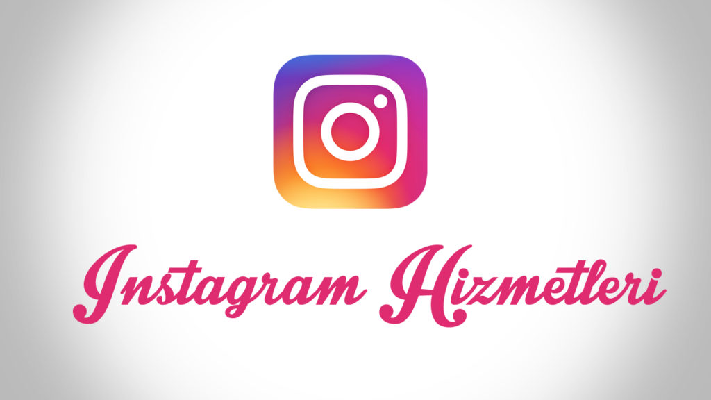 İnstagram Hizmetleri