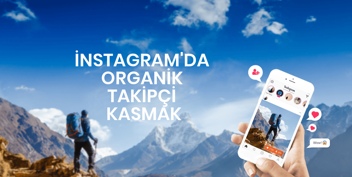 İnstagram'da Organik Takipci (kasmak) kazanılır?